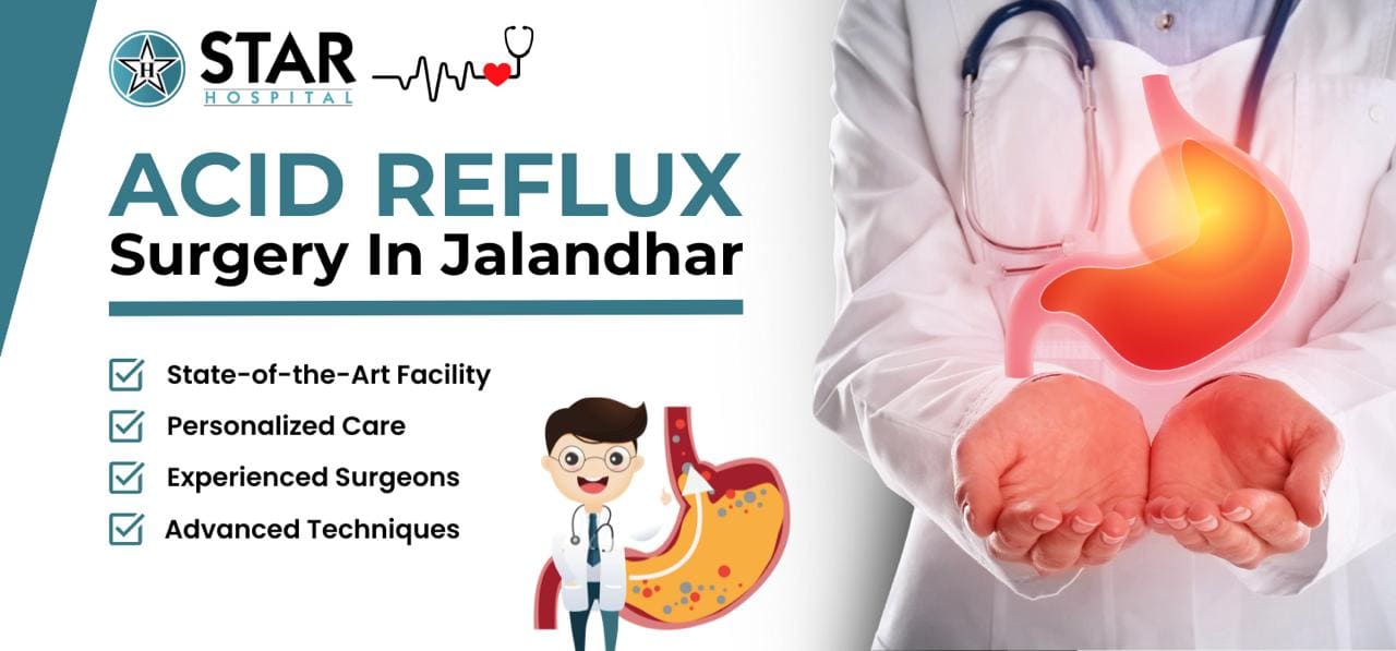 Acid Reflux Surgery In Jalandhar